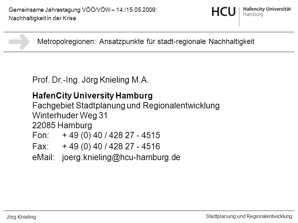Prof. Dr.-Ing. Jörg Knieling M.A. HafenCity University Hamburg