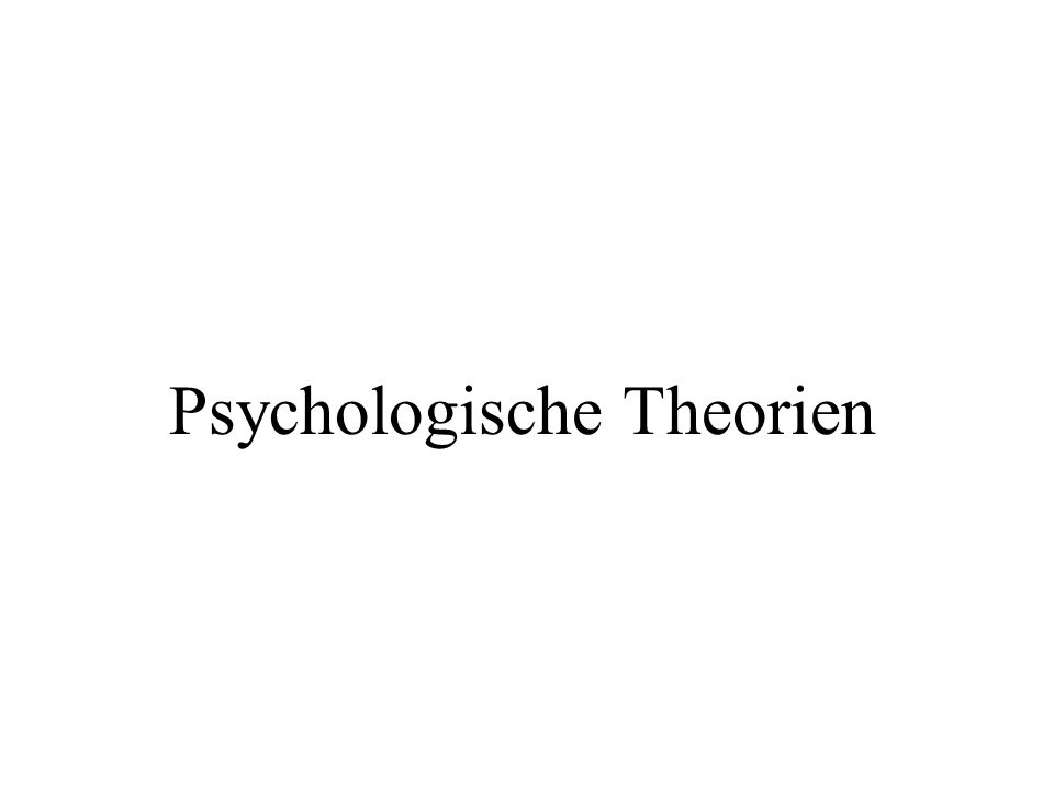 Psychologische Theorien
