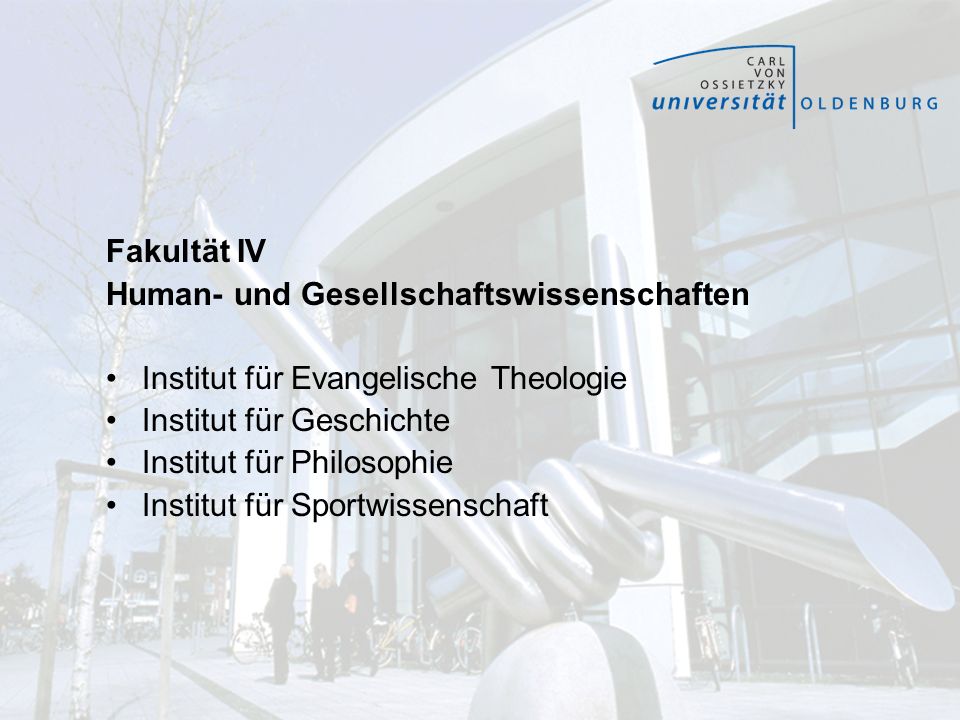 Fakultät IV Human- und Gesellschaftswissenschaften. Institut für Evangelische Theologie. Institut für Geschichte.