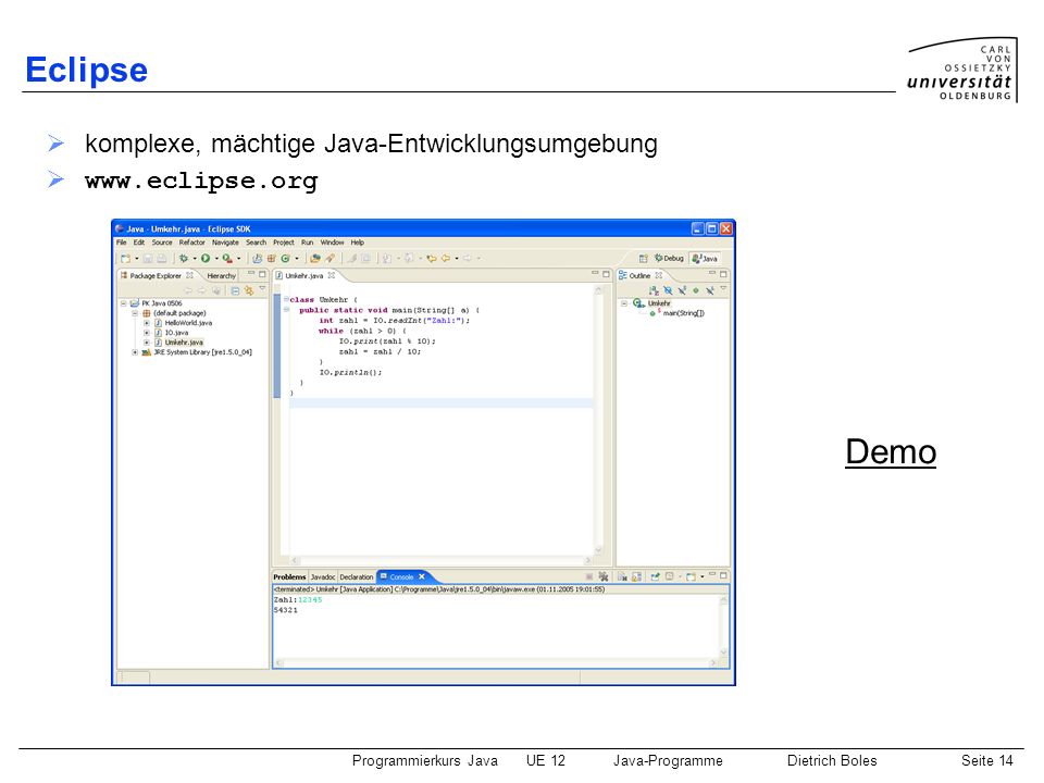 Eclipse Demo komplexe, mächtige Java-Entwicklungsumgebung