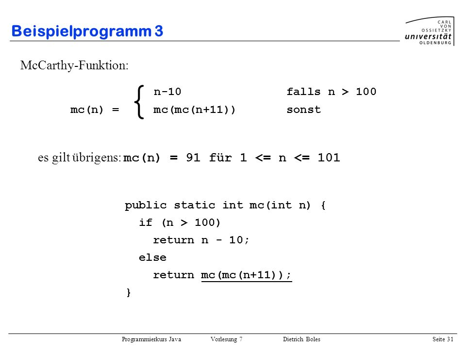 { Beispielprogramm 3 McCarthy-Funktion: