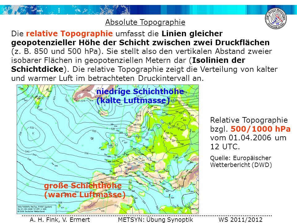 A. H. Fink, V. Ermert METSYN: Übung Synoptik WS 2011/2012