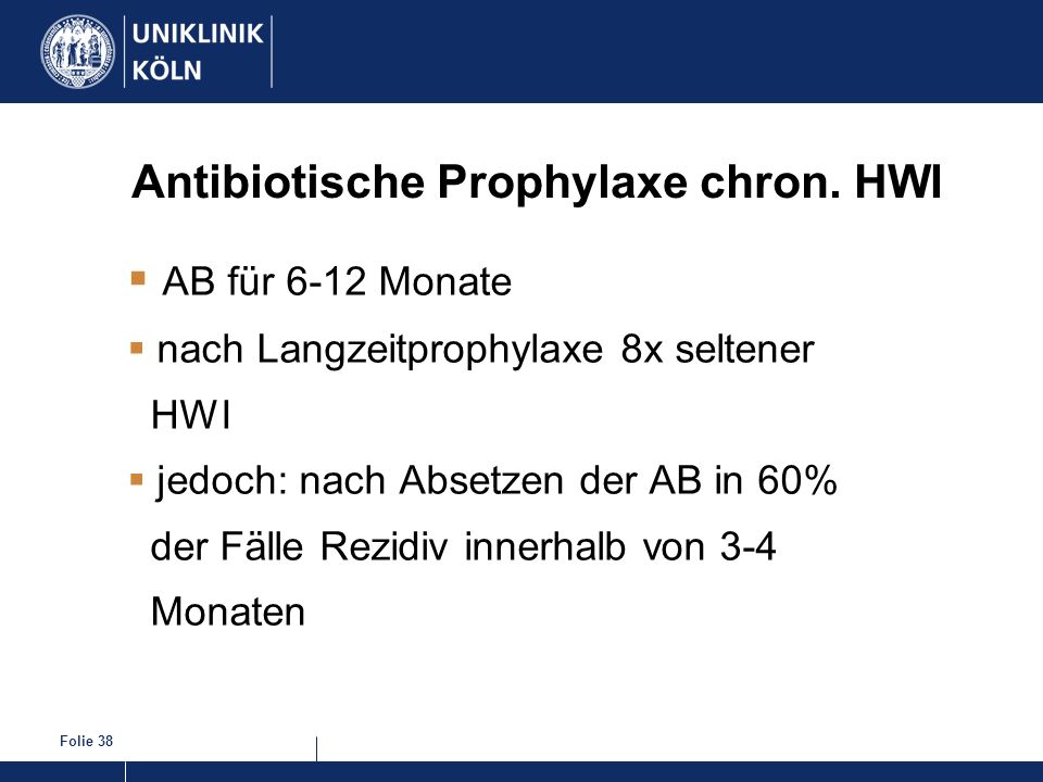 Antibiotische Prophylaxe chron. HWI