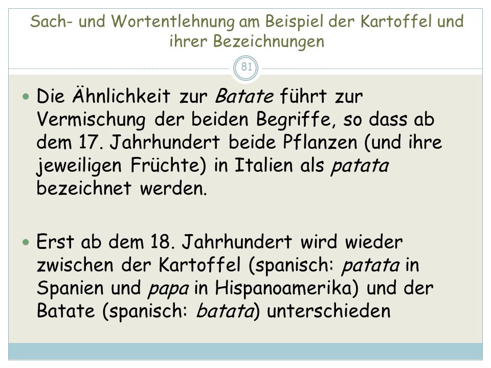Sach- und Wortentlehnung am Beispiel der Kartoffel und ihrer Bezeichnungen