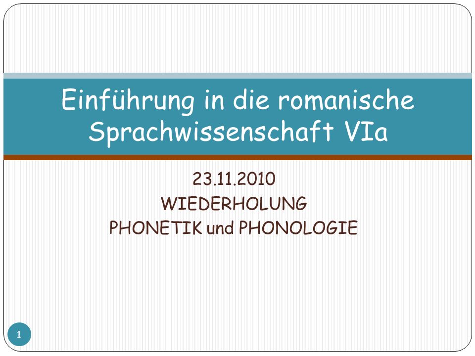 Einführung in die romanische Sprachwissenschaft VIa