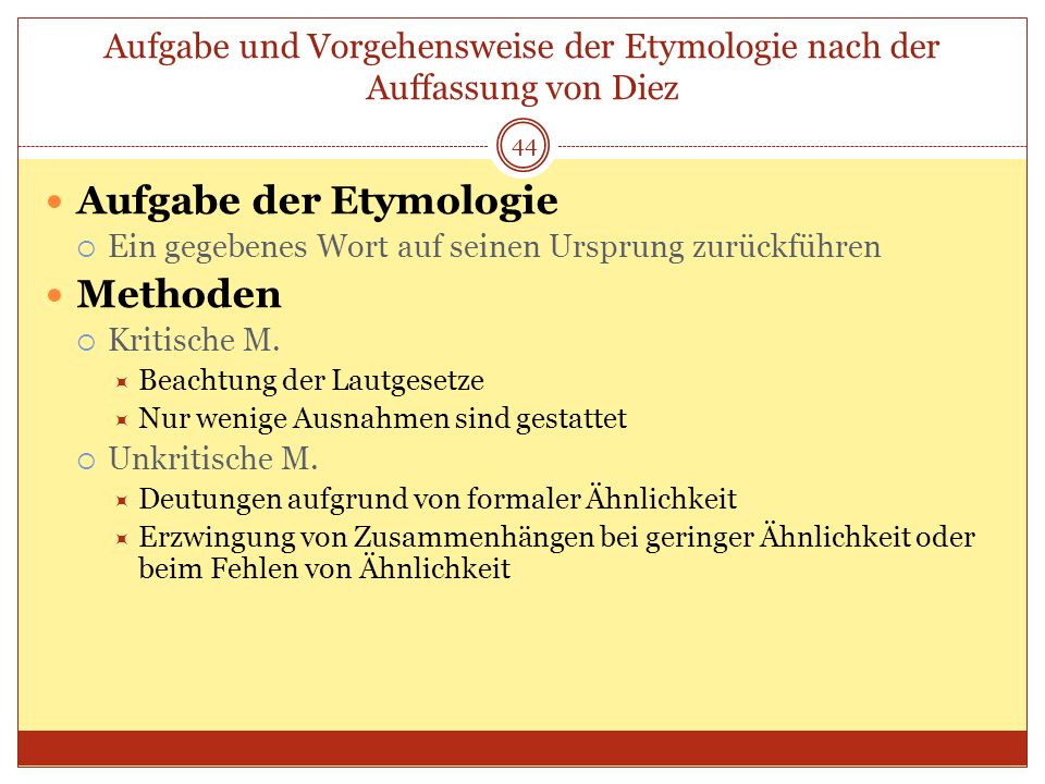 Aufgabe und Vorgehensweise der Etymologie nach der Auffassung von Diez