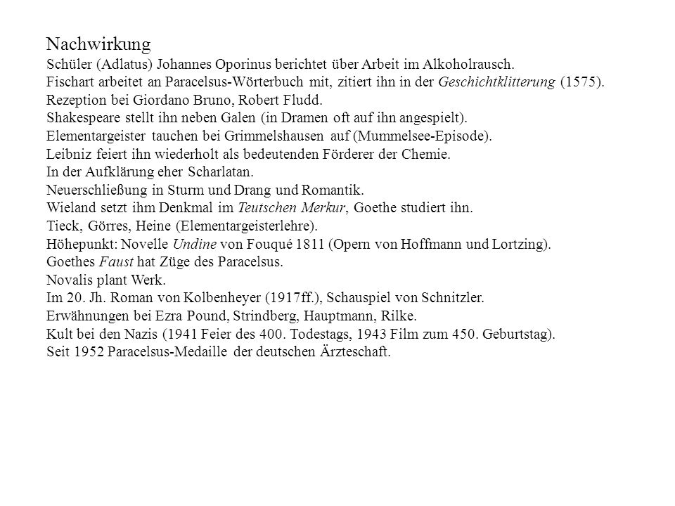 Nachwirkung Schüler (Adlatus) Johannes Oporinus berichtet über Arbeit im Alkoholrausch.