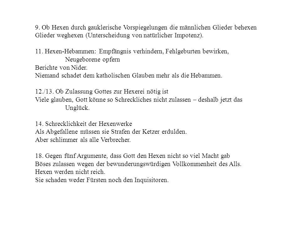 9. Ob Hexen durch gauklerische Vorspiegelungen die männlichen Glieder behexen