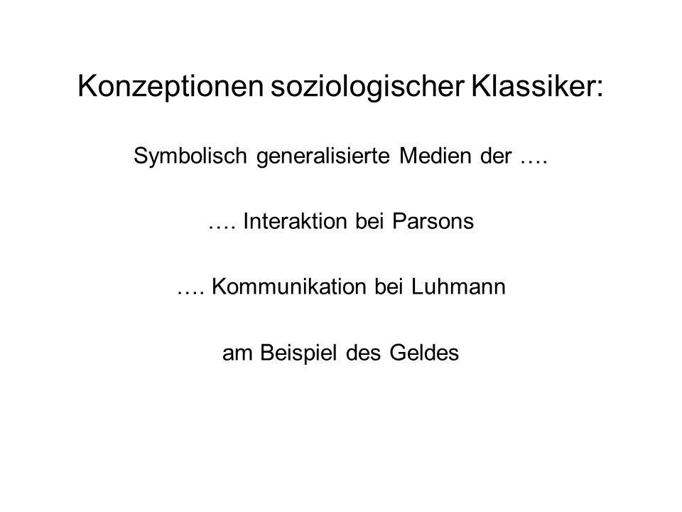 Konzeptionen soziologischer Klassiker: