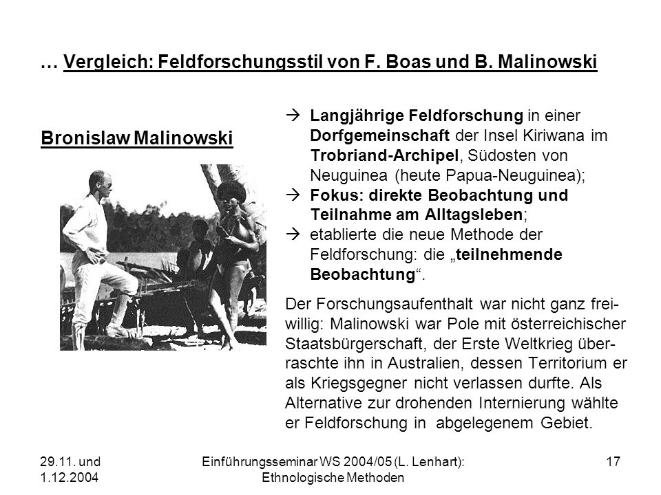 … Vergleich: Feldforschungsstil von F. Boas und B. Malinowski