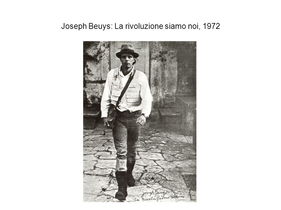Joseph Beuys: La rivoluzione siamo noi, 1972