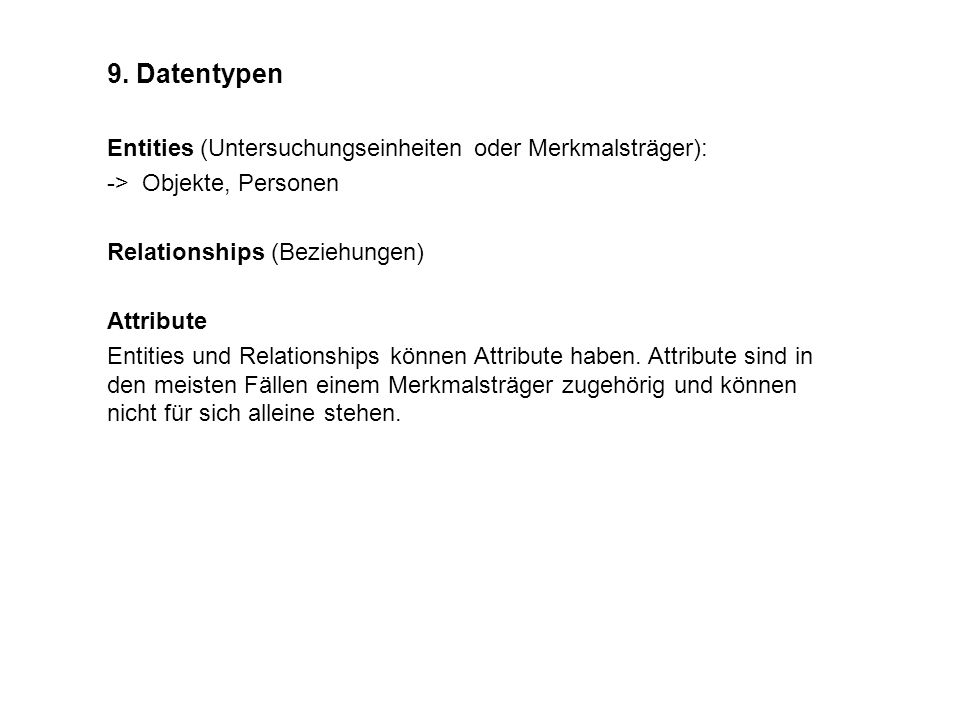 9. Datentypen Entities (Untersuchungseinheiten oder Merkmalsträger):