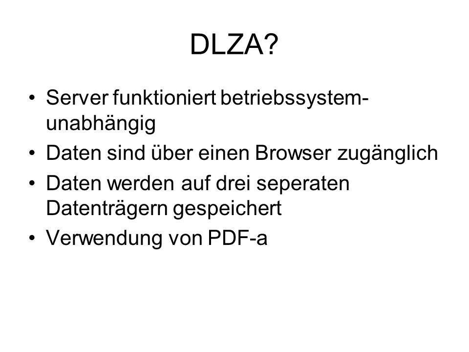 DLZA Server funktioniert betriebssystem-unabhängig