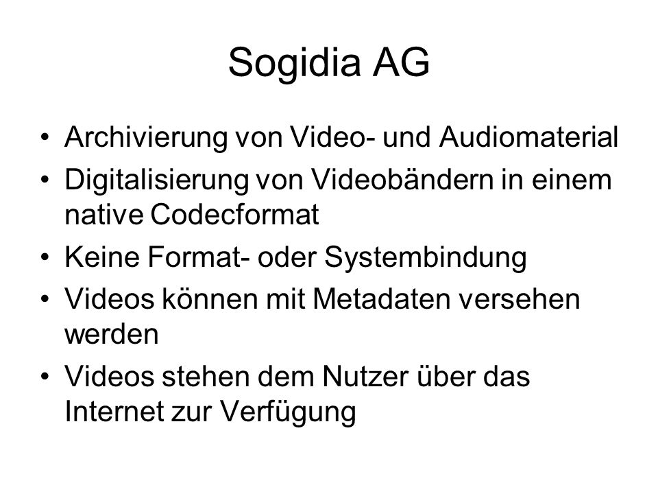 Sogidia AG Archivierung von Video- und Audiomaterial
