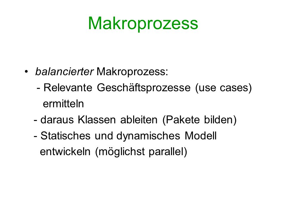 Makroprozess balancierter Makroprozess: