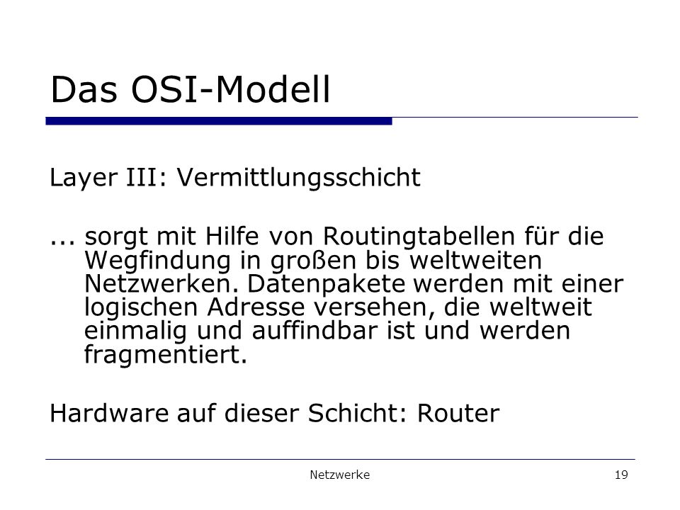 Das OSI-Modell Layer III: Vermittlungsschicht