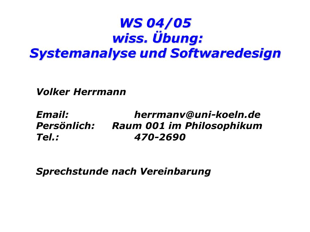 WS 04/05 wiss. Übung: Systemanalyse und Softwaredesign