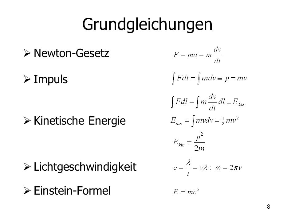 Grundgleichungen Newton-Gesetz Impuls Kinetische Energie