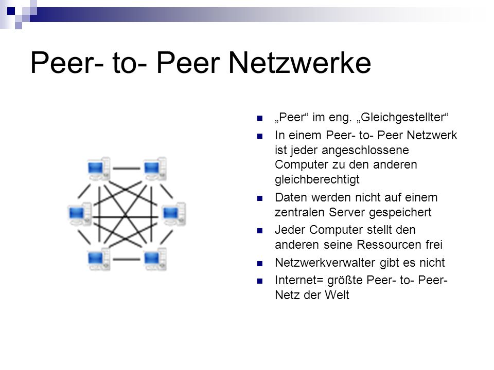 Peer- to- Peer Netzwerke