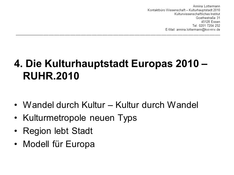 4. Die Kulturhauptstadt Europas 2010 – RUHR.2010