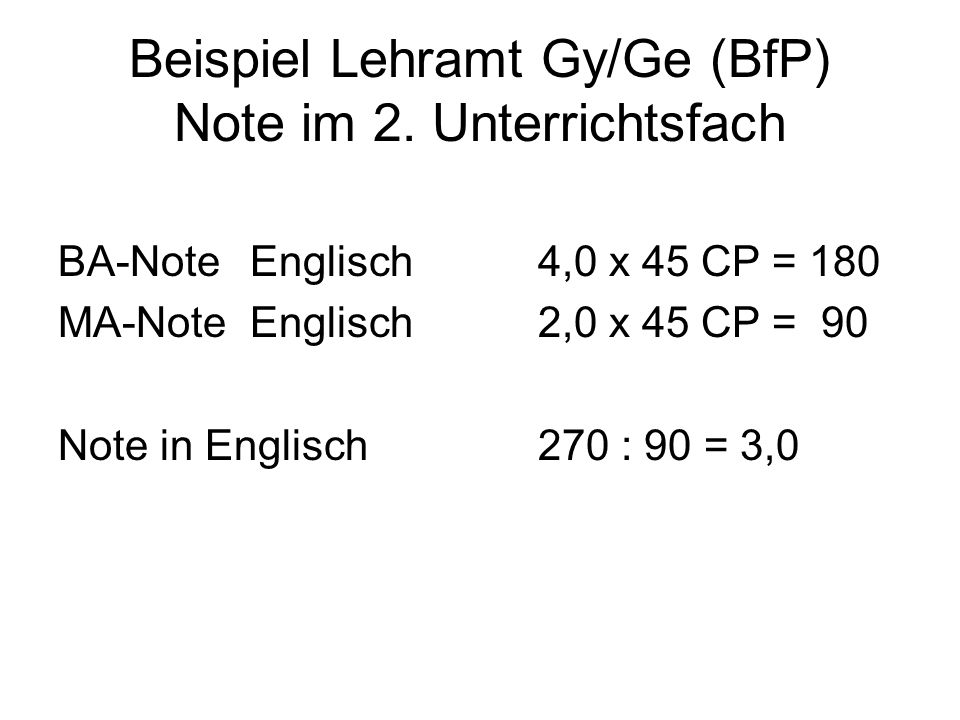 Beispiel Lehramt Gy/Ge (BfP) Note im 2. Unterrichtsfach