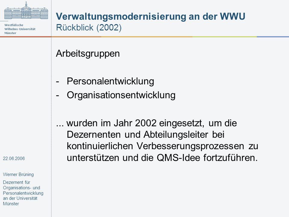 Verwaltungsmodernisierung an der WWU Rückblick (2002)