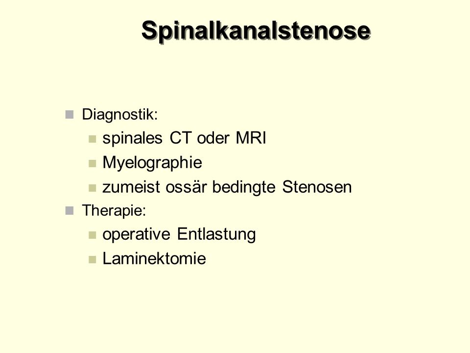 Spinalkanalstenose spinales CT oder MRI Myelographie