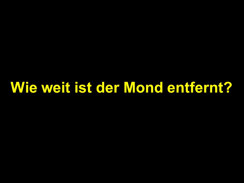 Wie weit ist der Mond entfernt
