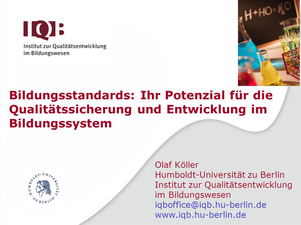 Bildungsstandards: Ihr Potenzial für die Qualitätssicherung und Entwicklung im Bildungssystem