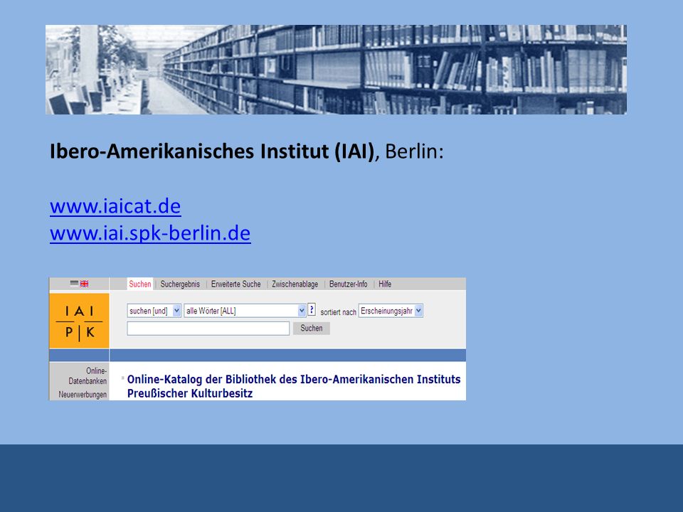 Ibero-Amerikanisches Institut (IAI), Berlin: