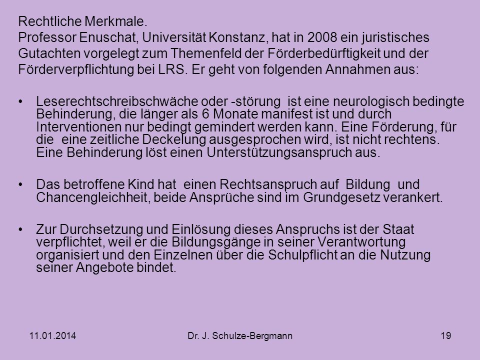 Professor Enuschat, Universität Konstanz, hat in 2008 ein juristisches