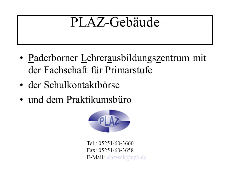 PLAZ-Gebäude Paderborner Lehrerausbildungszentrum mit der Fachschaft für Primarstufe. der Schulkontaktbörse.