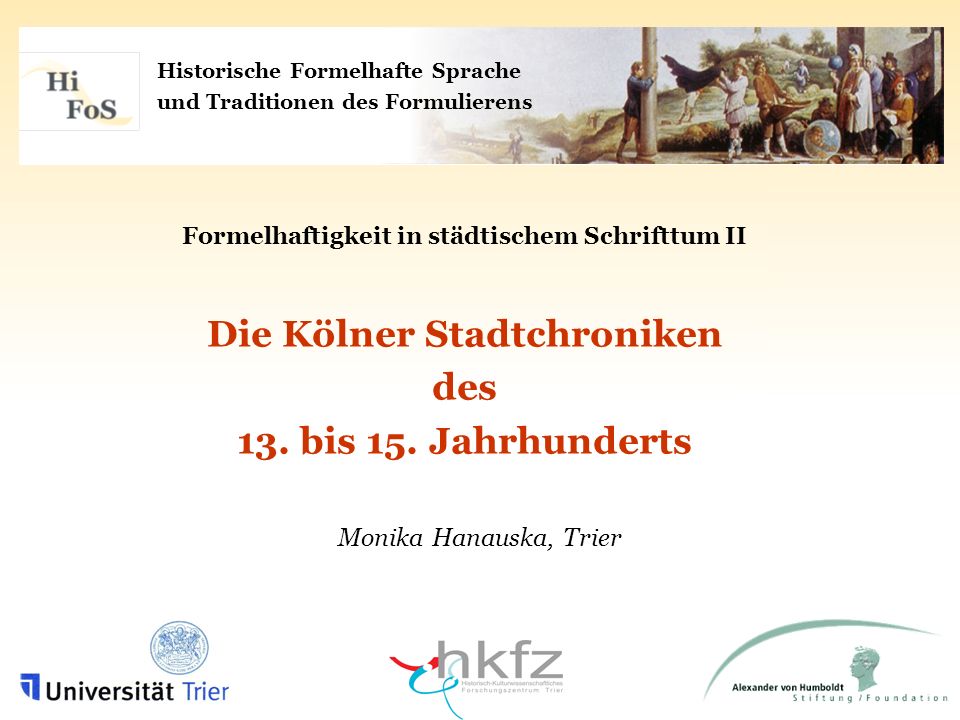 Formelhaftigkeit in städtischem Schrifttum II Die Kölner Stadtchroniken des 13. bis 15. Jahrhunderts