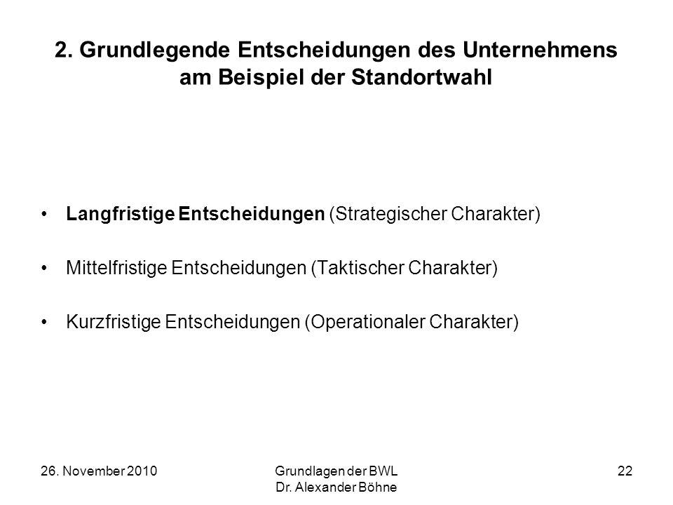 2. Grundlegende Entscheidungen des Unternehmens am Beispiel der Standortwahl