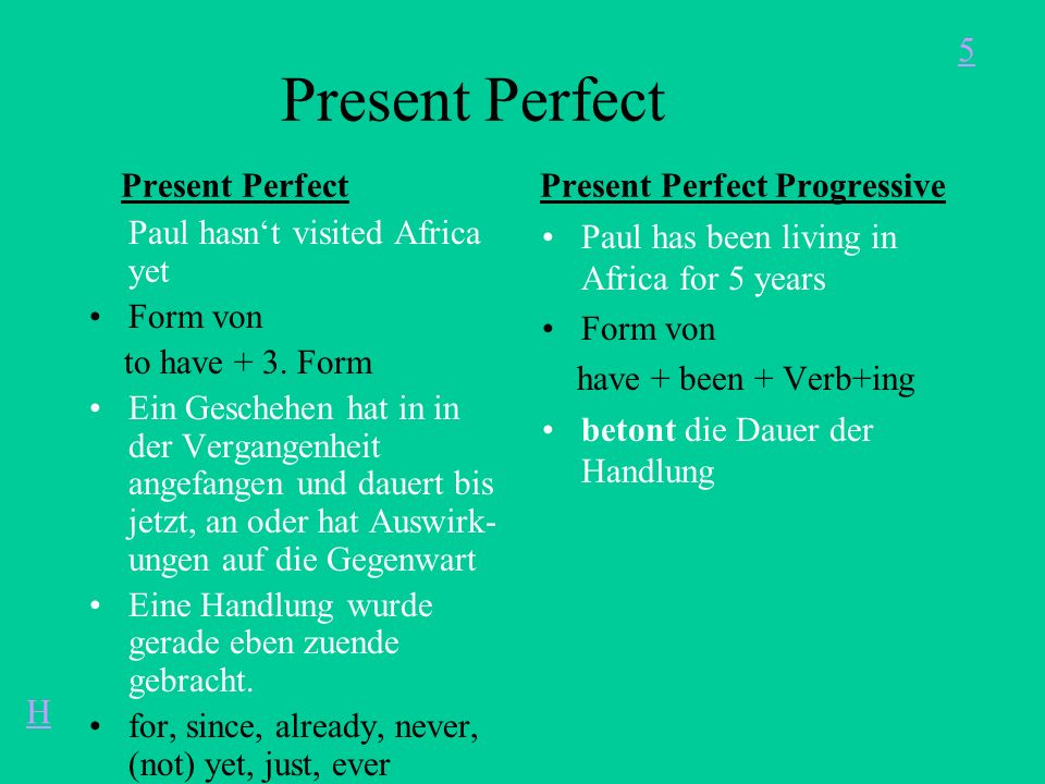 Present Perfect Present Perfect Present Perfect Progressive