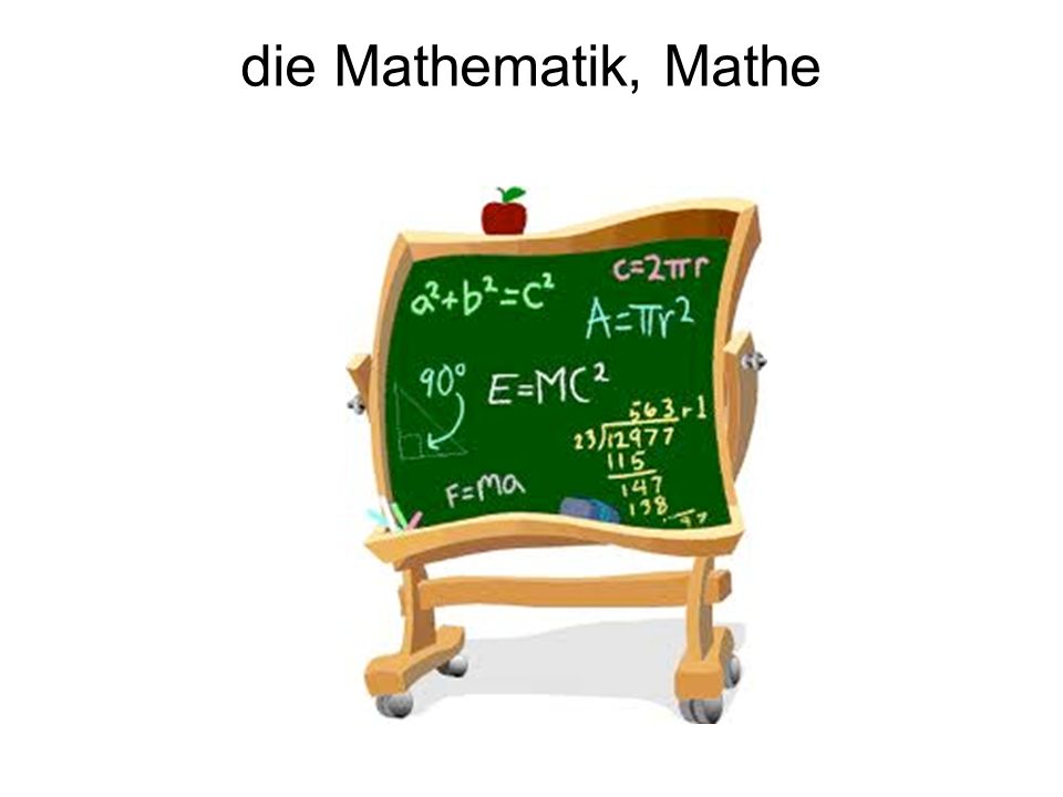 die Mathematik, Mathe