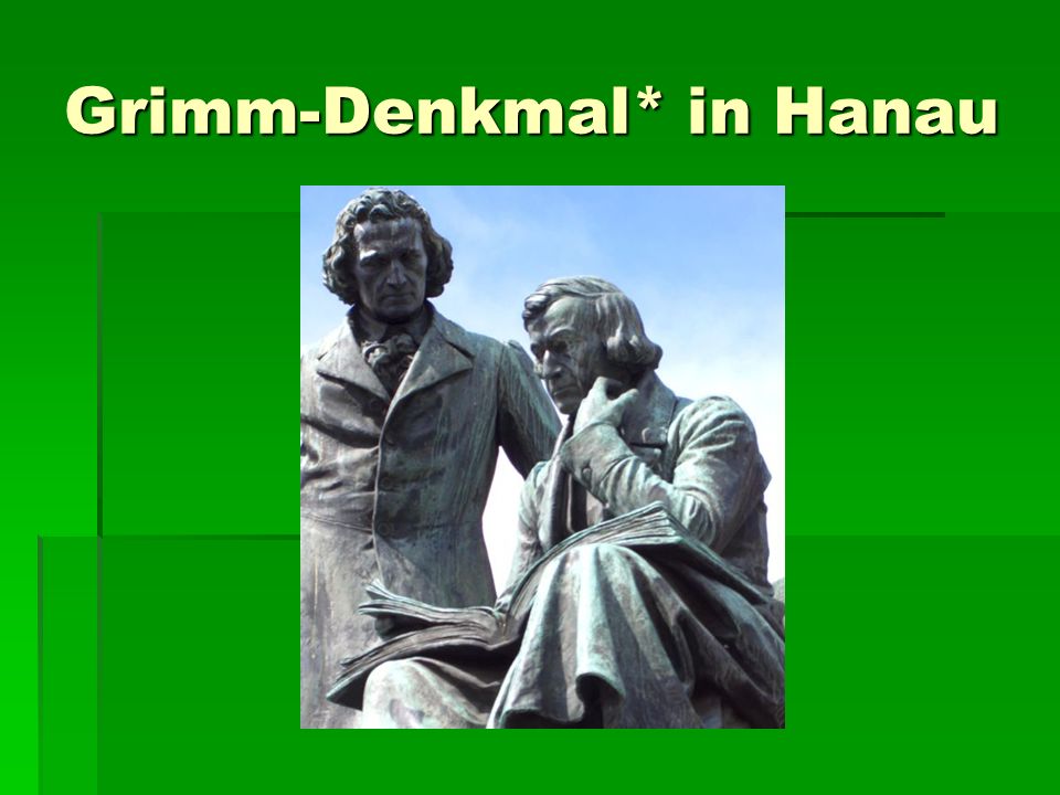 Grimm-Denkmal* in Hanau