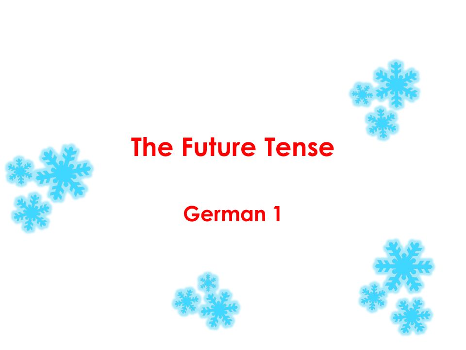 The Future Tense German 1