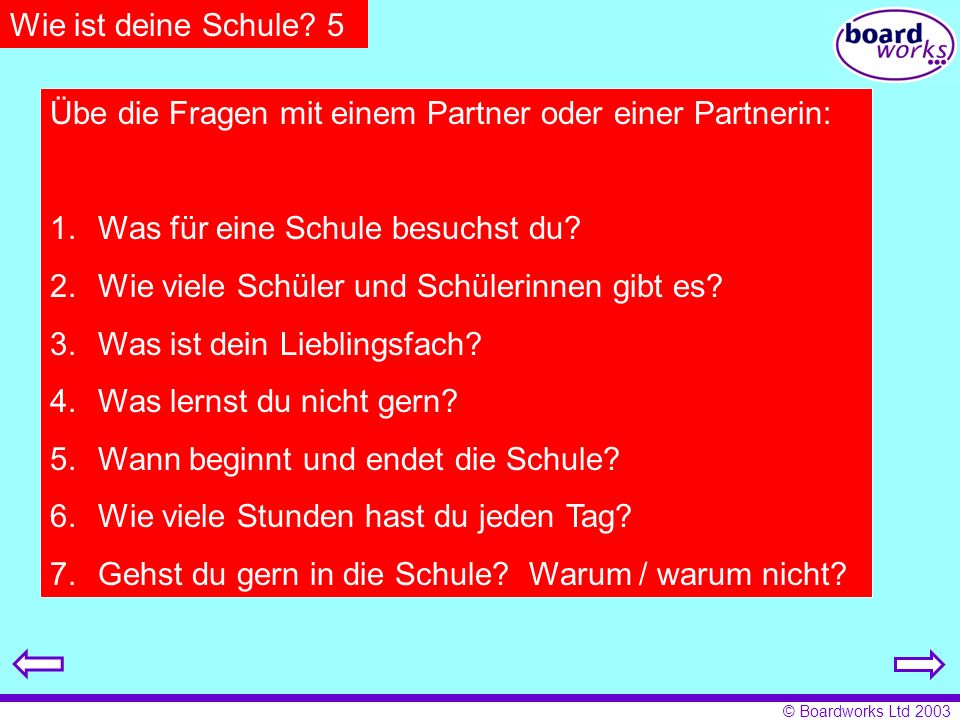 Wie ist deine Schule 5 Übe die Fragen mit einem Partner oder einer Partnerin: Was für eine Schule besuchst du