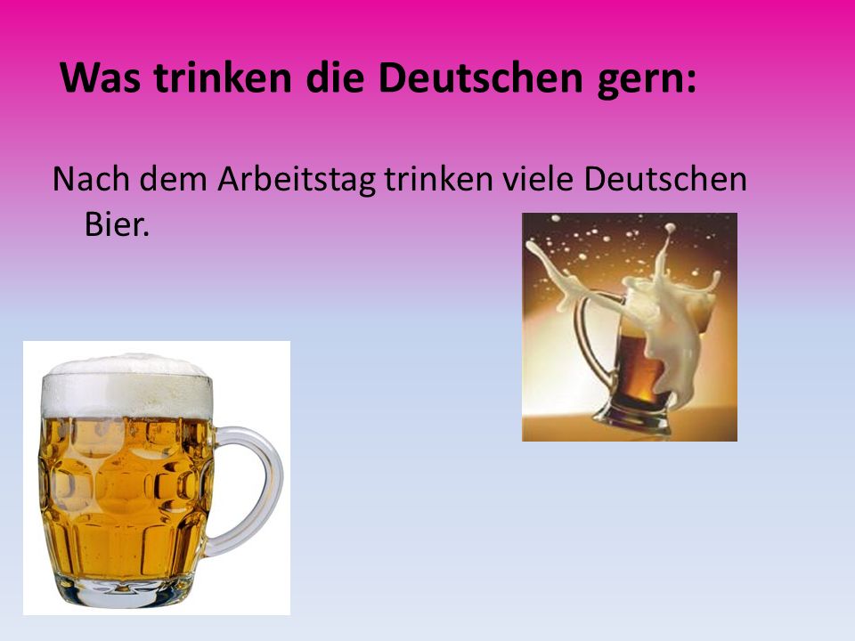 Was trinken die Deutschen gern: