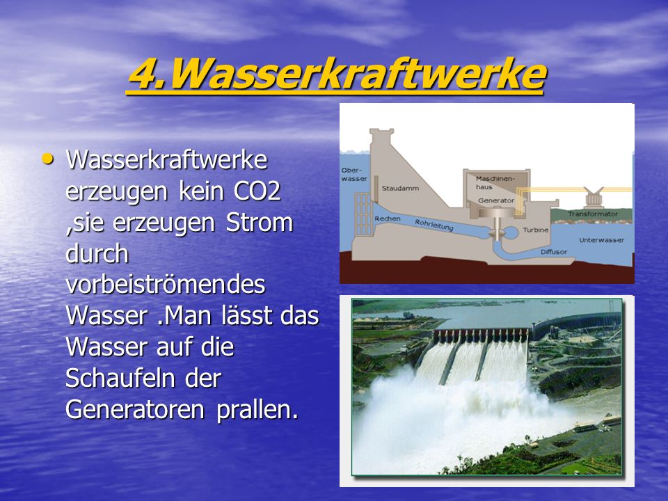 4.Wasserkraftwerke