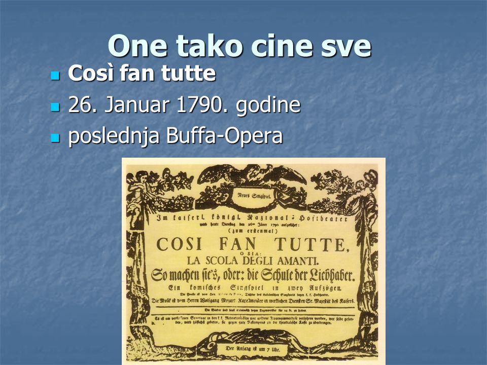 One tako cine sve Così fan tutte 26. Januar godine
