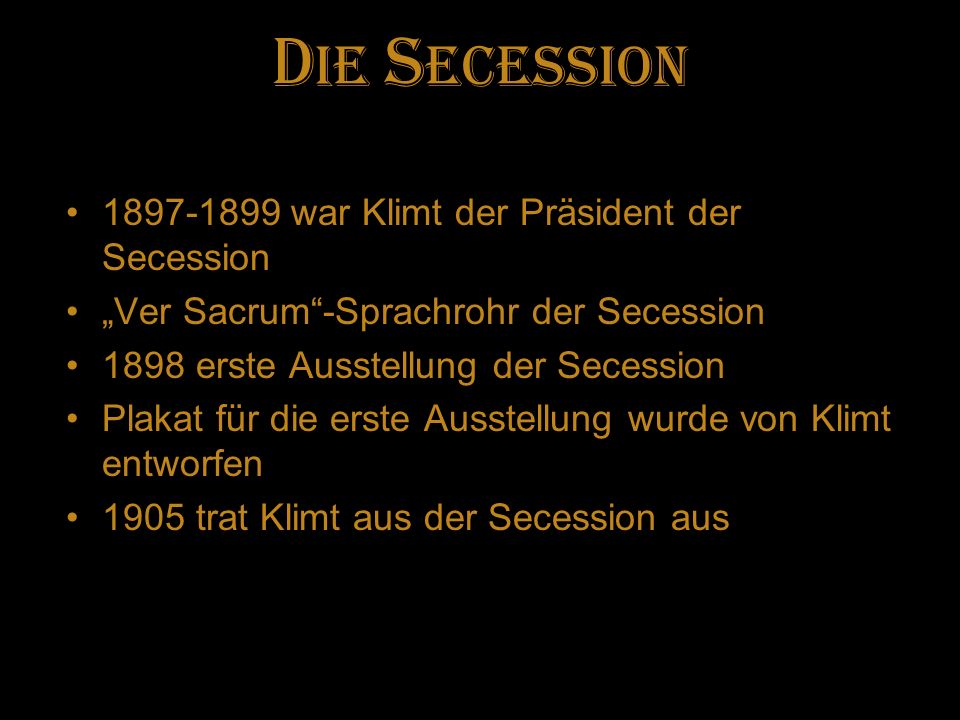 Die Secession war Klimt der Präsident der Secession
