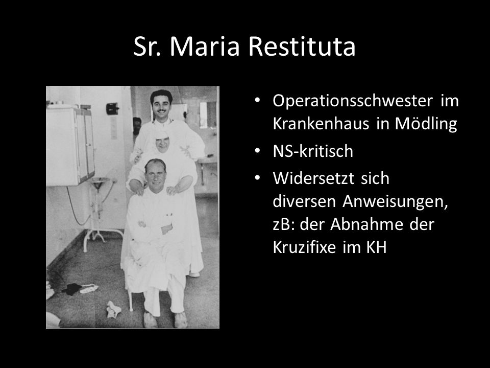 Sr. Maria Restituta Operationsschwester im Krankenhaus in Mödling