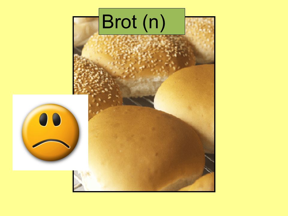 Brot (n)