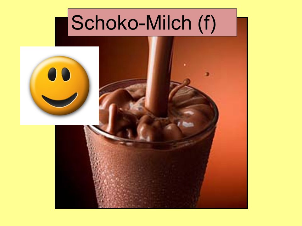 Schoko-Milch (f)
