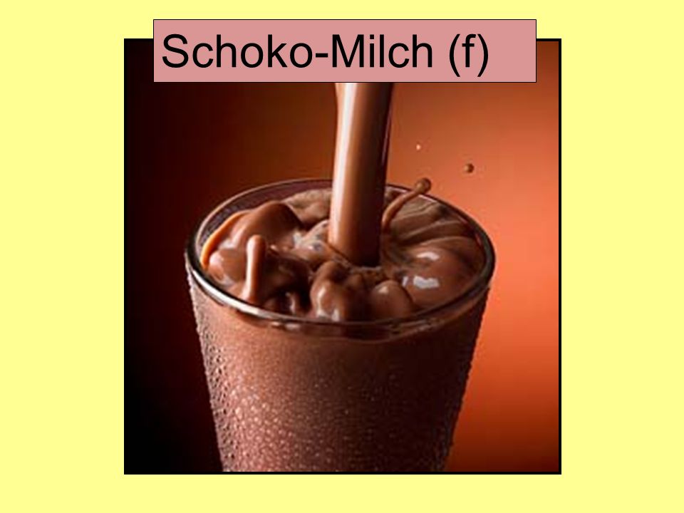 Schoko-Milch (f)