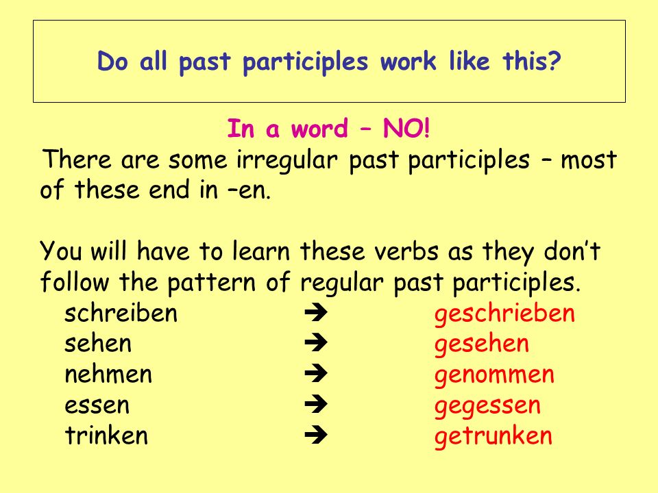 Do all past participles work like this
