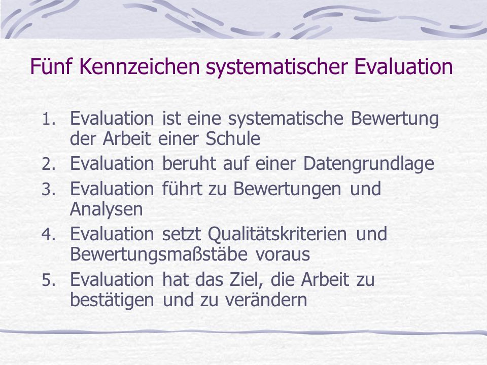 Fünf Kennzeichen systematischer Evaluation