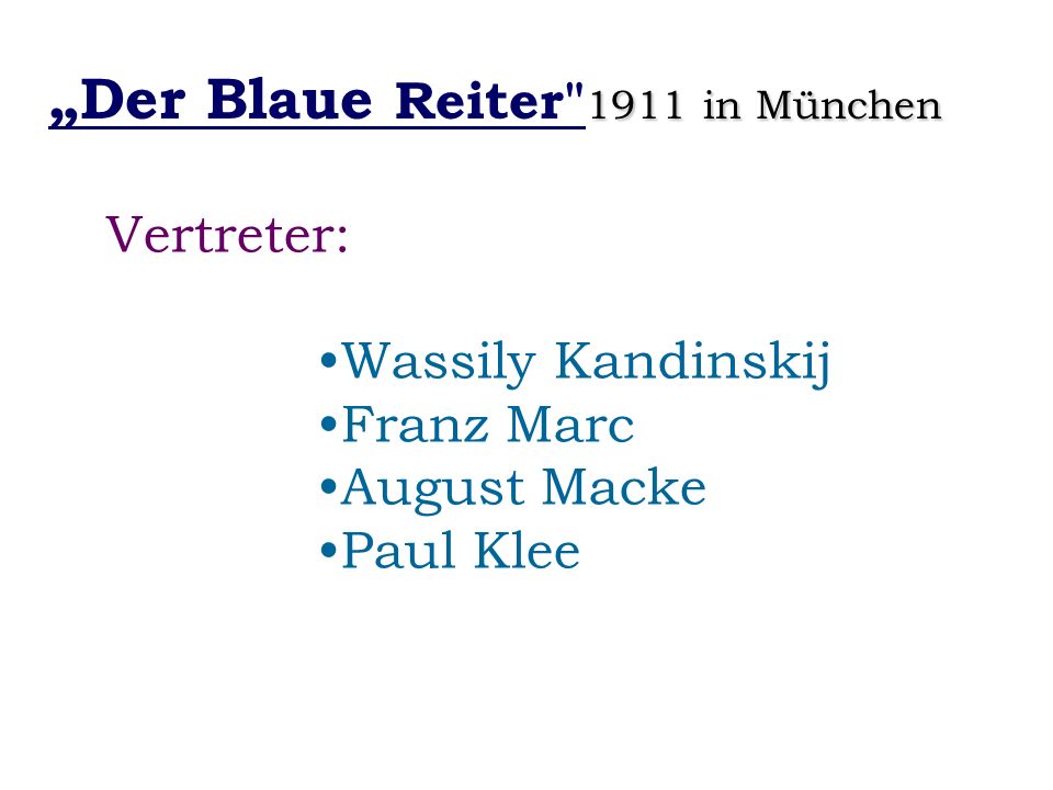 „Der Blaue Reiter 1911 in München